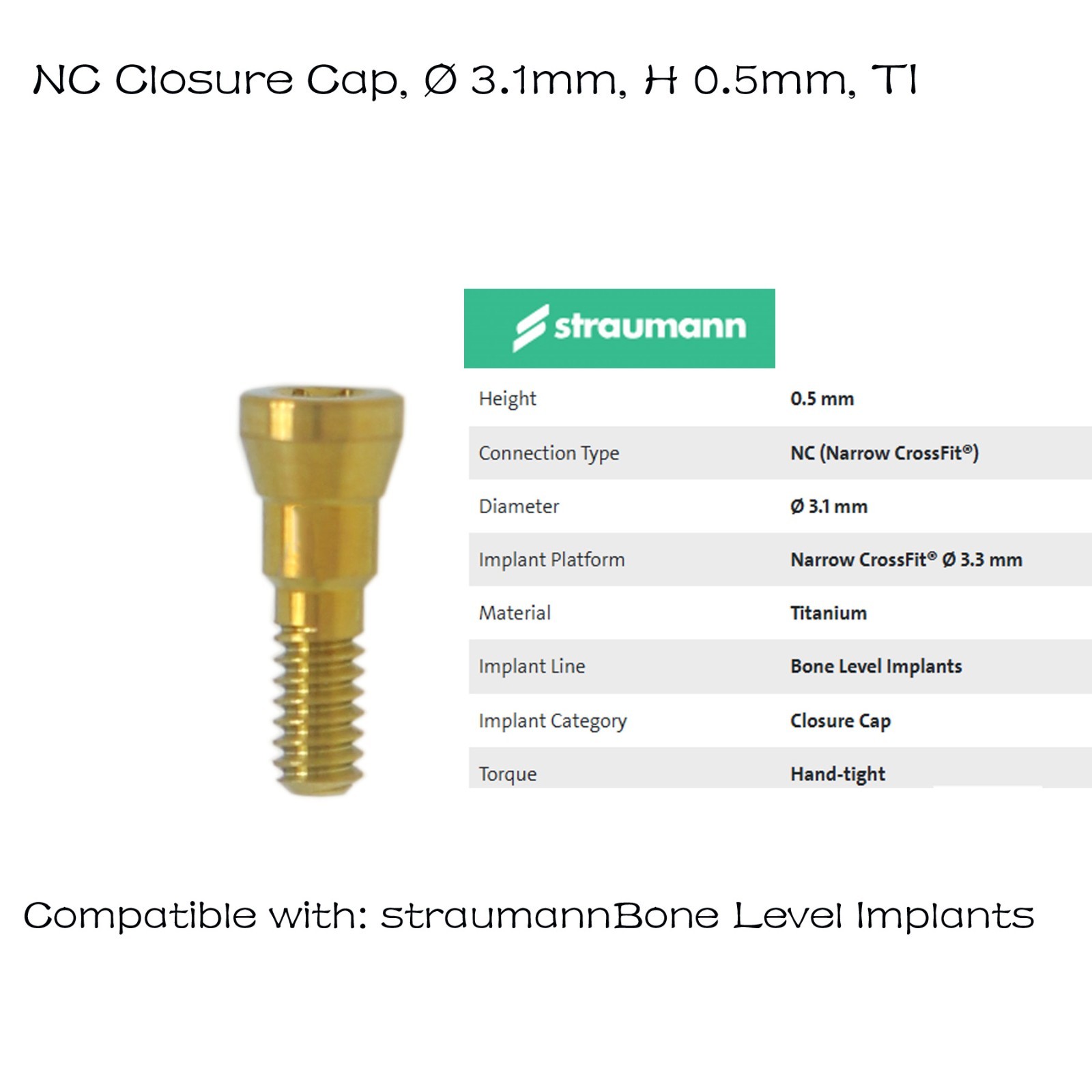 NC Dental Healing Abutment Healing Closure Narrow for Straumann ITI Bone Level